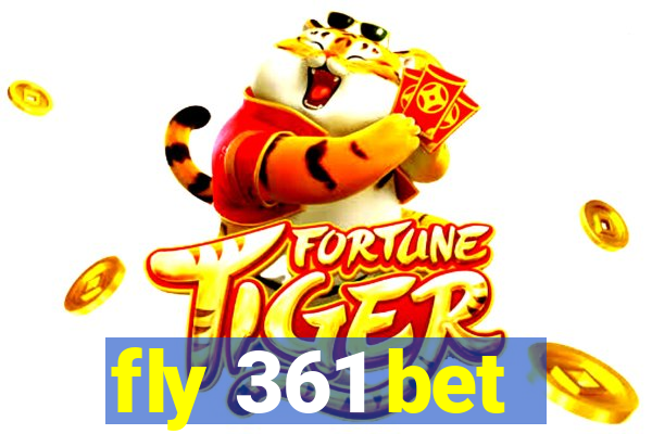 fly 361 bet